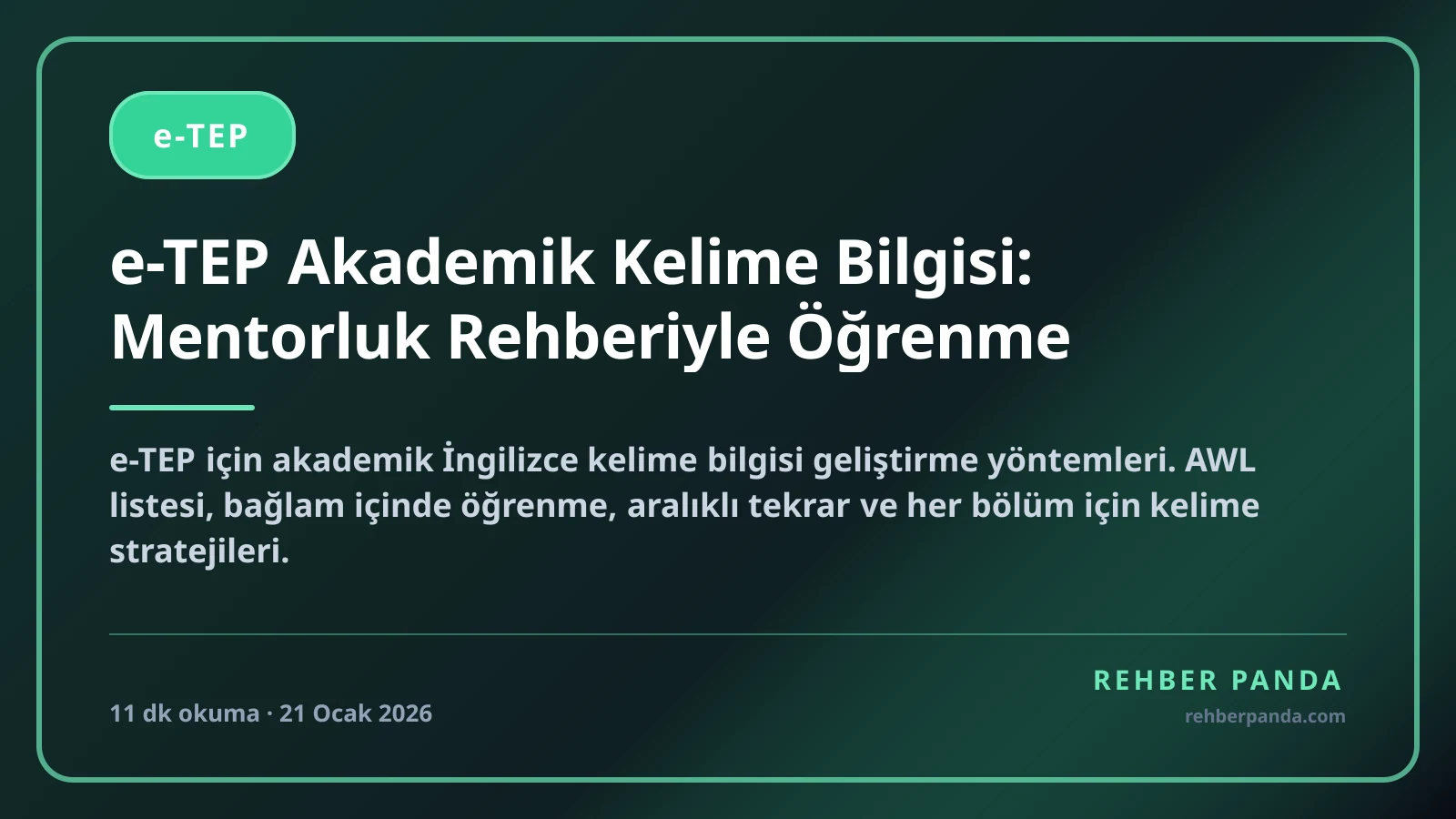 e-TEP Akademik Kelime Bilgisi: Mentorluk Rehberiyle Öğrenme