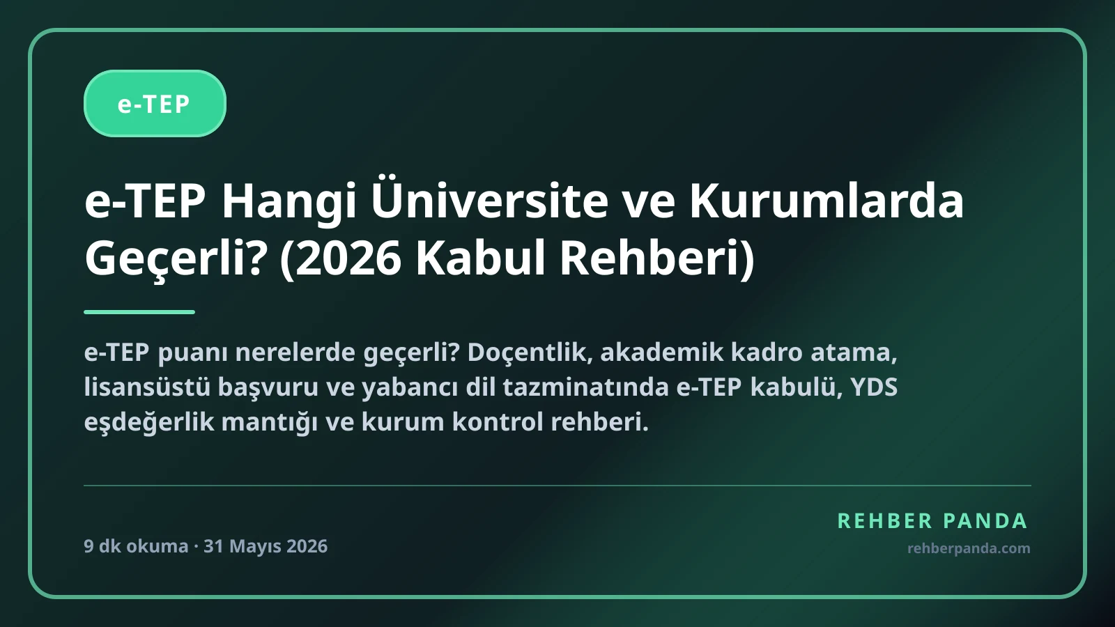 e-TEP Hangi Üniversite ve Kurumlarda Geçerli? (2026 Kabul Rehberi)
