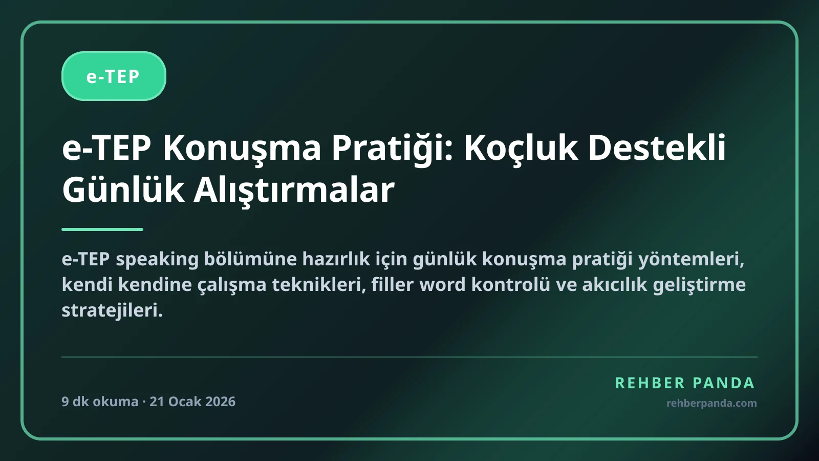 e-TEP Konuşma Pratiği: Koçluk Destekli Günlük Alıştırmalar