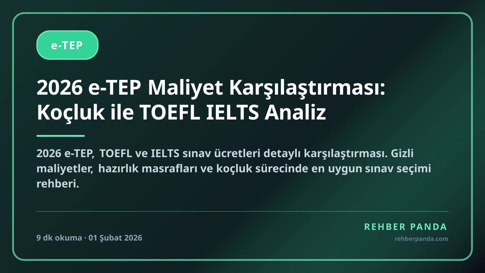 2026 e-TEP Maliyet Karşılaştırması: Koçluk ile TOEFL IELTS Analiz