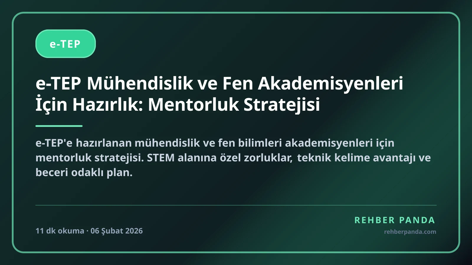 e-TEP Mühendislik ve Fen Akademisyenleri İçin Hazırlık: Mentorluk Stratejisi
