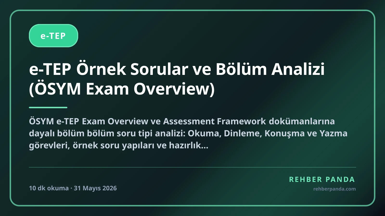 e-TEP Örnek Sorular ve Bölüm Analizi (ÖSYM Exam Overview)