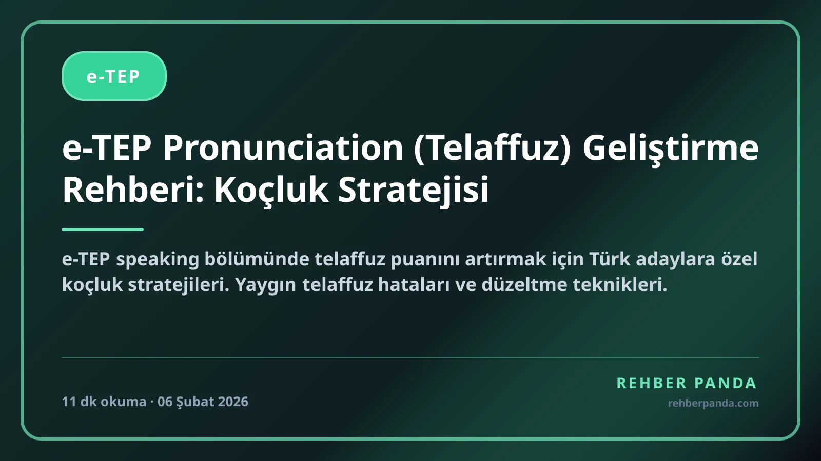 e-TEP Pronunciation (Telaffuz) Geliştirme Rehberi: Koçluk Stratejisi