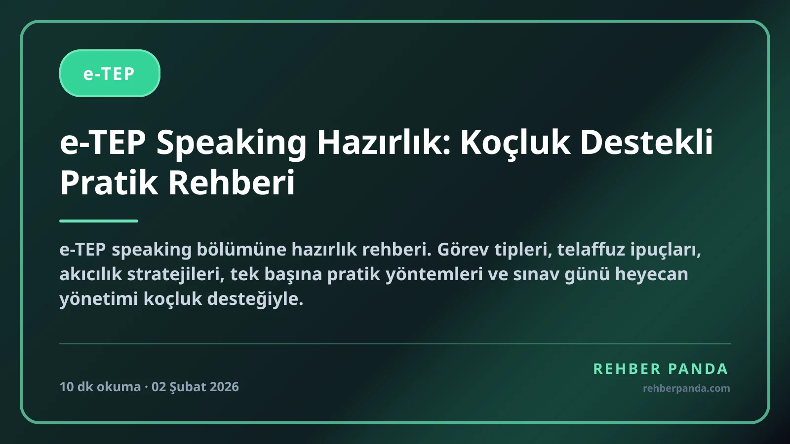 e-TEP Speaking Hazırlık: Koçluk Destekli Pratik Rehberi