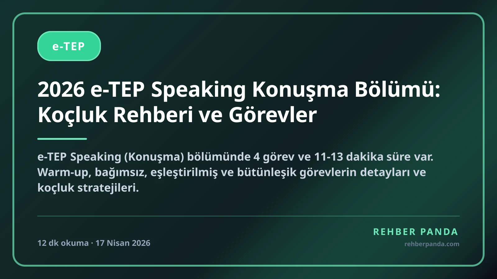 2026 e-TEP Speaking Konuşma Bölümü: Koçluk Rehberi ve Görevler