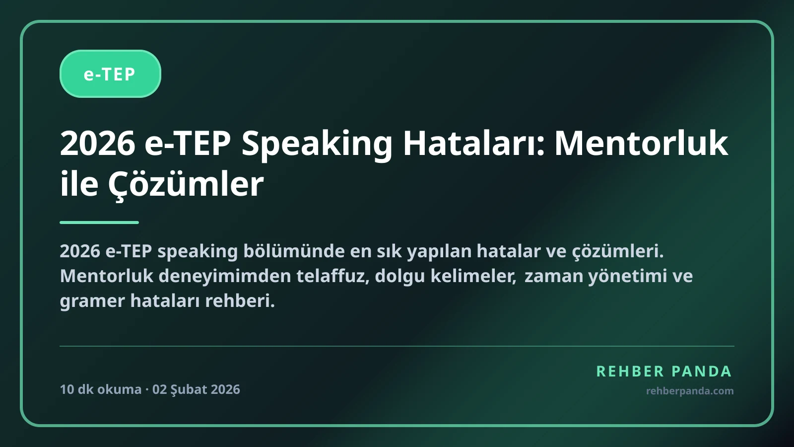 2026 e-TEP Speaking Hataları: Mentorluk ile Çözümler