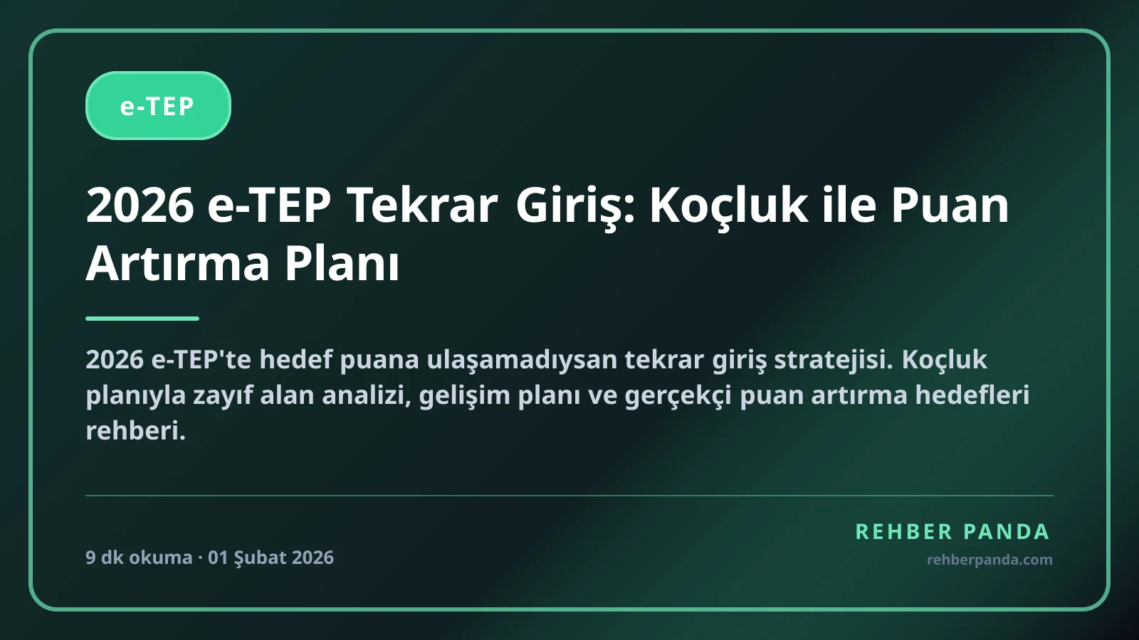 2026 e-TEP Tekrar Giriş: Koçluk ile Puan Artırma Planı