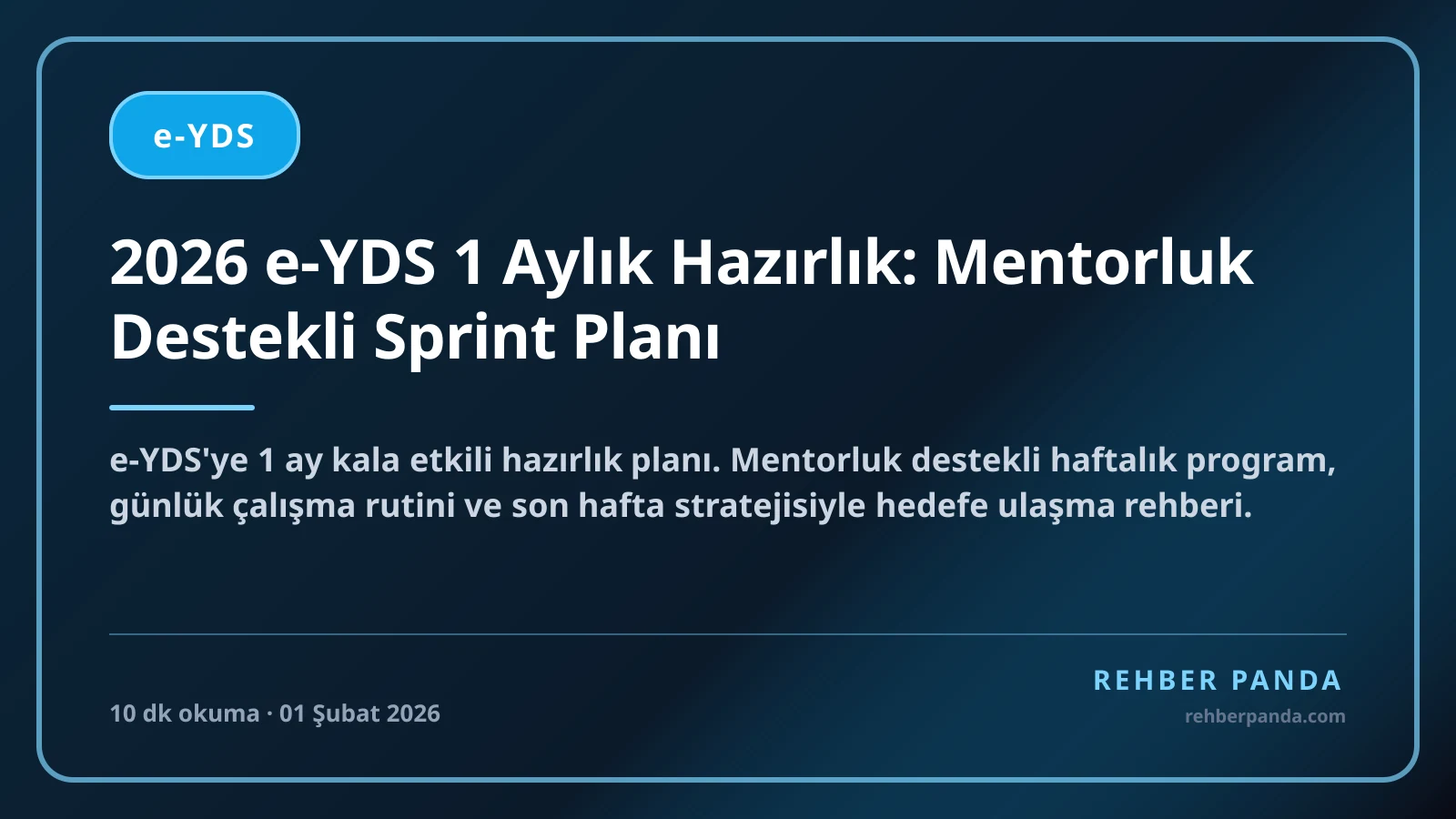 2026 e-YDS 1 Aylık Hazırlık: Mentorluk Destekli Sprint Planı