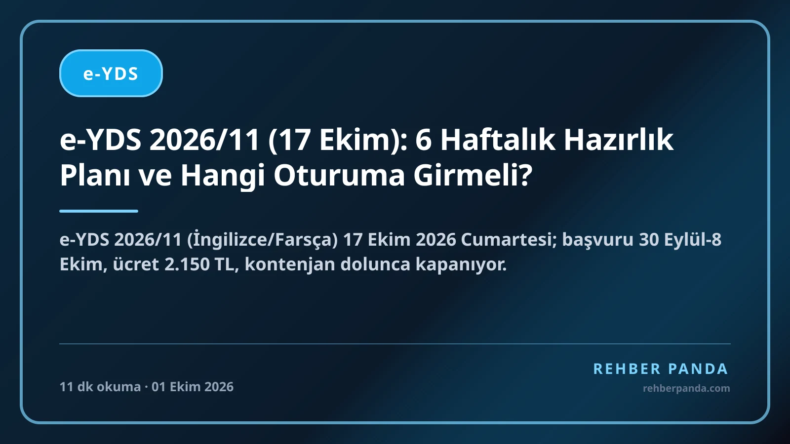 e-YDS 2026/11 (17 Ekim): 6 Haftalık Hazırlık Planı ve Hangi Oturuma Girmeli?