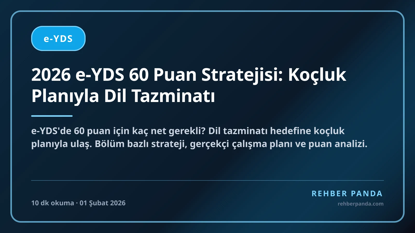 2026 e-YDS 60 Puan Stratejisi: Koçluk Planıyla Dil Tazminatı
