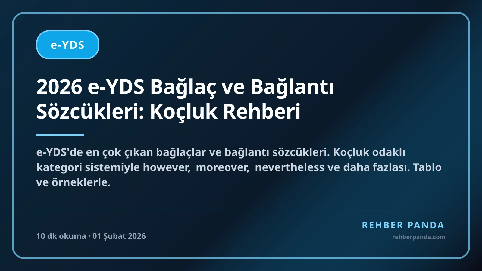 2026 e-YDS Bağlaç ve Bağlantı Sözcükleri: Koçluk Rehberi