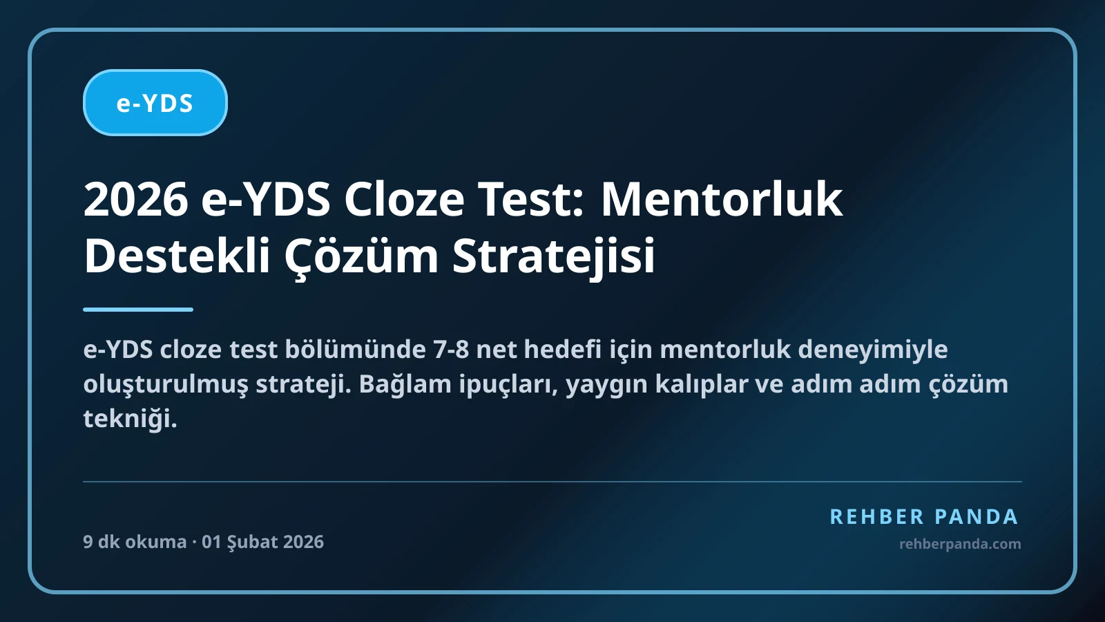 2026 e-YDS Cloze Test: Mentorluk Destekli Çözüm Stratejisi