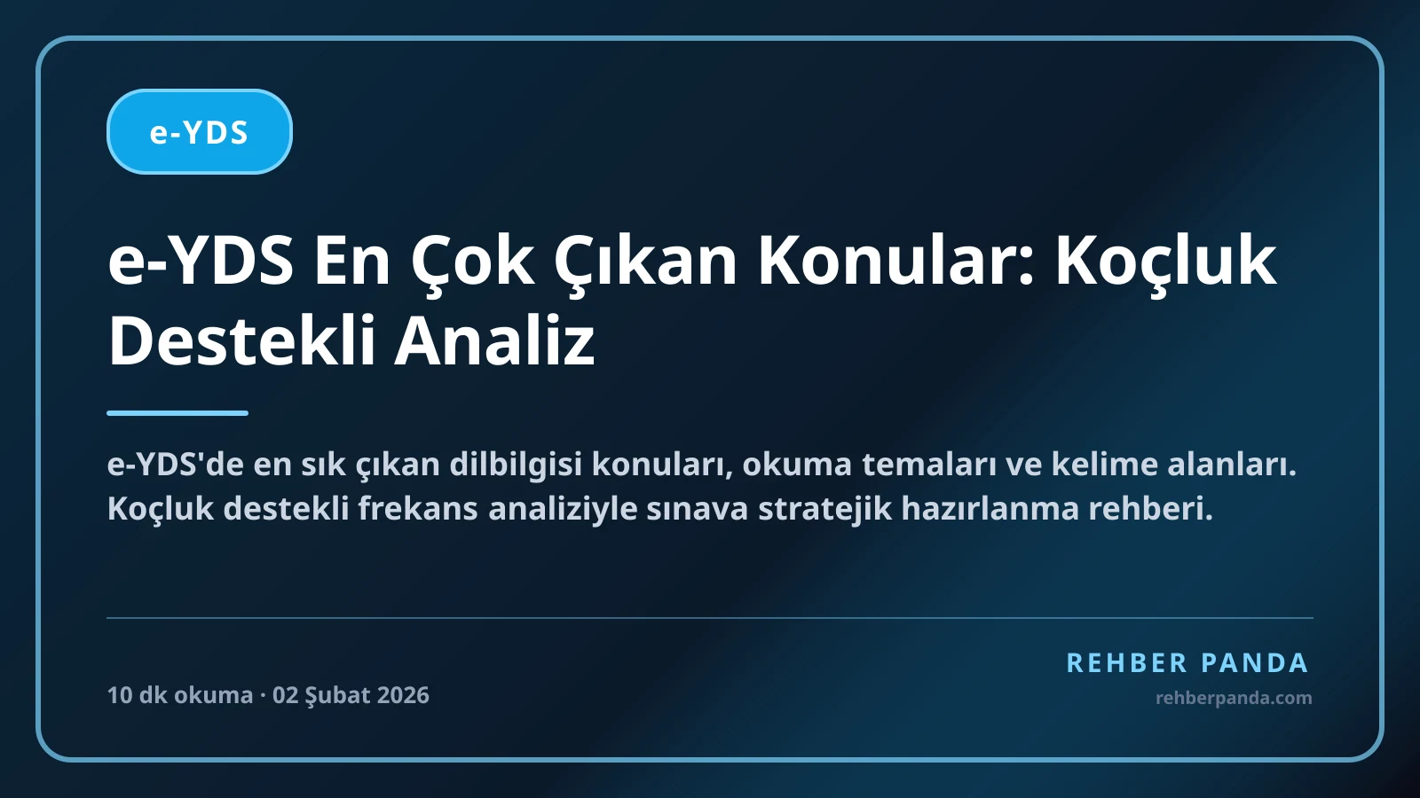 e-YDS En Çok Çıkan Konular: Koçluk Destekli Analiz