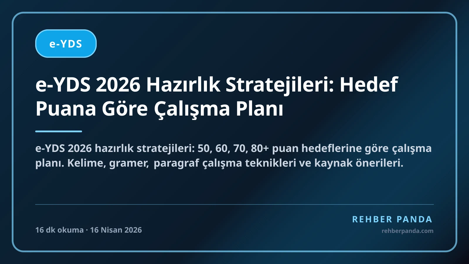 e-YDS 2026 Hazırlık Stratejileri: Hedef Puana Göre Çalışma Planı