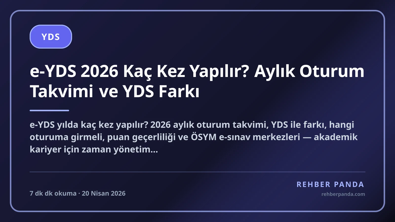 e-YDS 2026 Kaç Kez Yapılır? Aylık Oturum Takvimi ve YDS Farkı