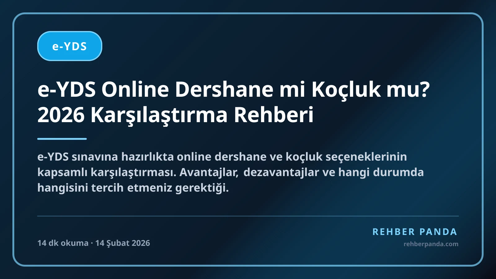 e-YDS Online Dershane mi Koçluk mu? 2026 Karşılaştırma Rehberi