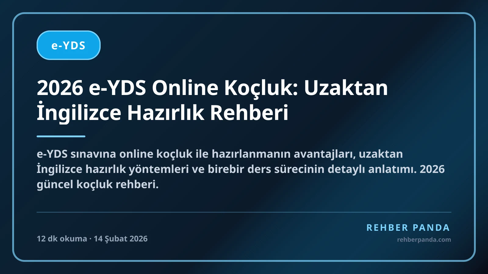 2026 e-YDS Online Koçluk: Uzaktan İngilizce Hazırlık Rehberi