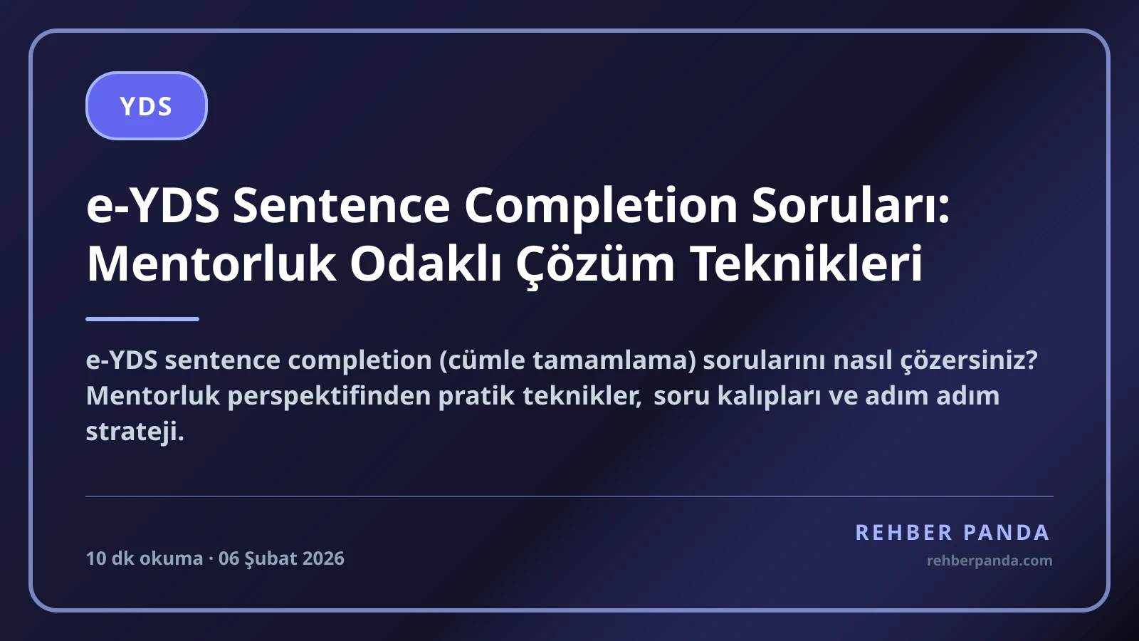 e-YDS Sentence Completion Soruları: Mentorluk Odaklı Çözüm Teknikleri