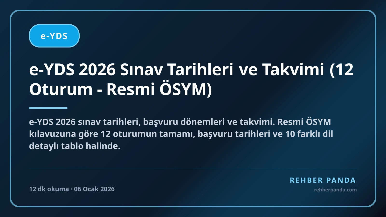 e-YDS 2026 Sınav Tarihleri ve Takvimi (12 Oturum - Resmi ÖSYM)