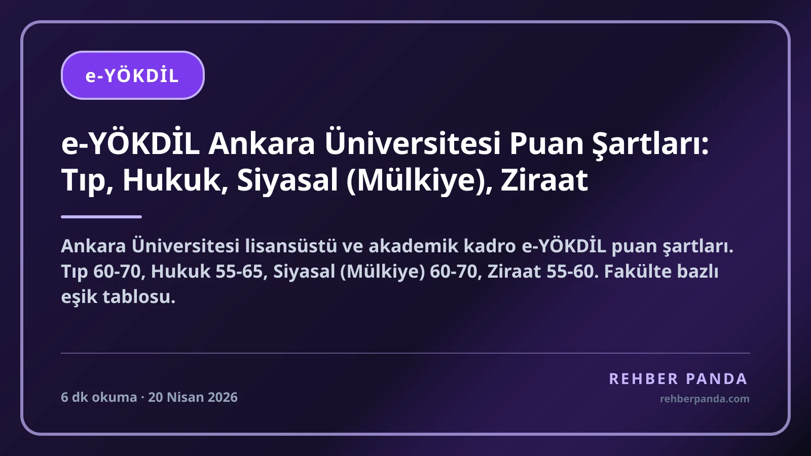 e-YÖKDİL Ankara Üniversitesi Puan Şartları: Tıp, Hukuk, Siyasal (Mülkiye), Ziraat