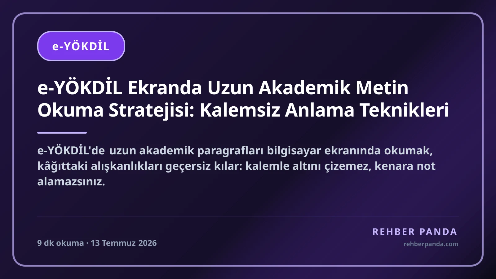 e-YÖKDİL Ekranda Uzun Akademik Metin Okuma Stratejisi: Kalemsiz Anlama Teknikleri