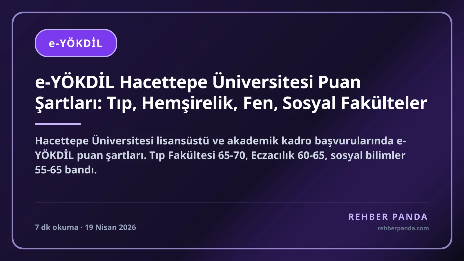 e-YÖKDİL Hacettepe Üniversitesi Puan Şartları: Tıp, Hemşirelik, Fen, Sosyal Fakülteler