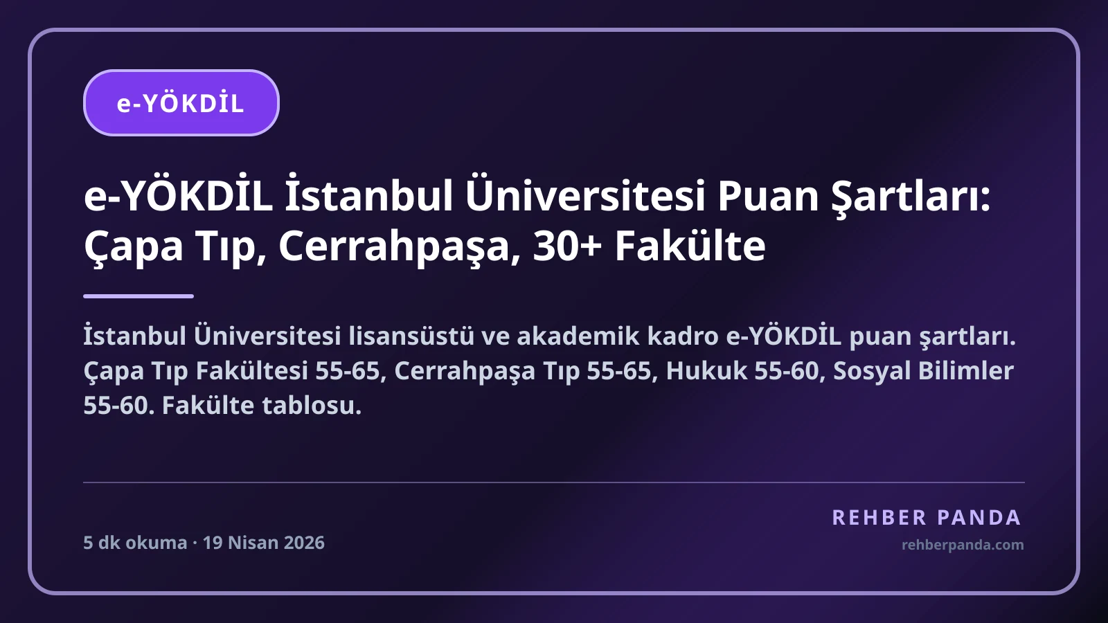 e-YÖKDİL İstanbul Üniversitesi Puan Şartları: Çapa Tıp, Cerrahpaşa, 30+ Fakülte