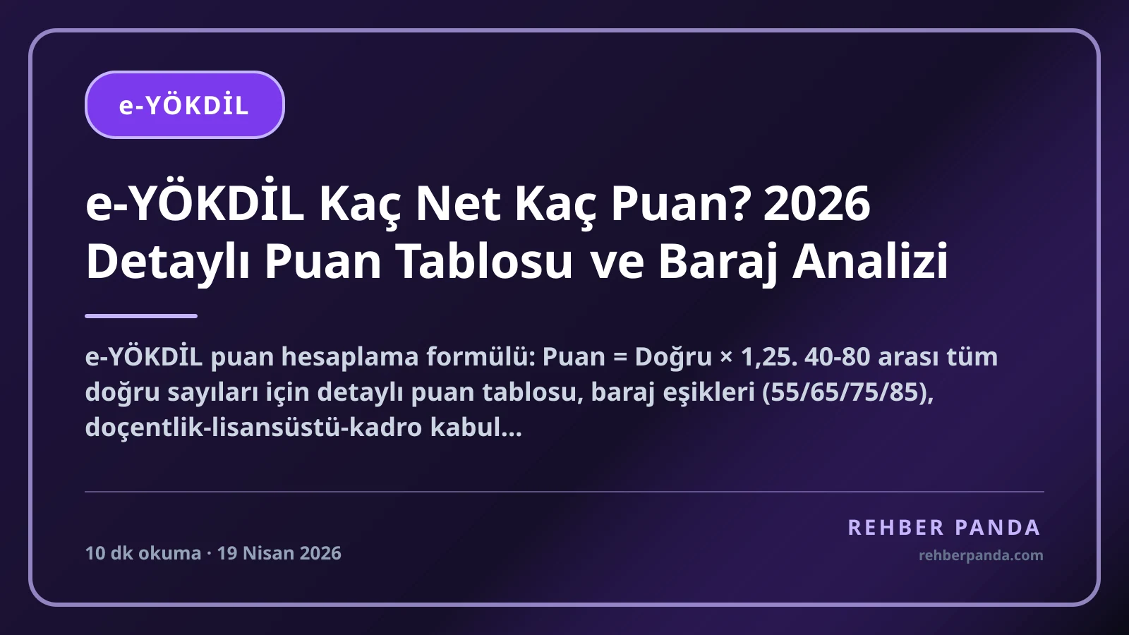 e-YÖKDİL Kaç Net Kaç Puan? 2026 Detaylı Puan Tablosu ve Baraj Analizi