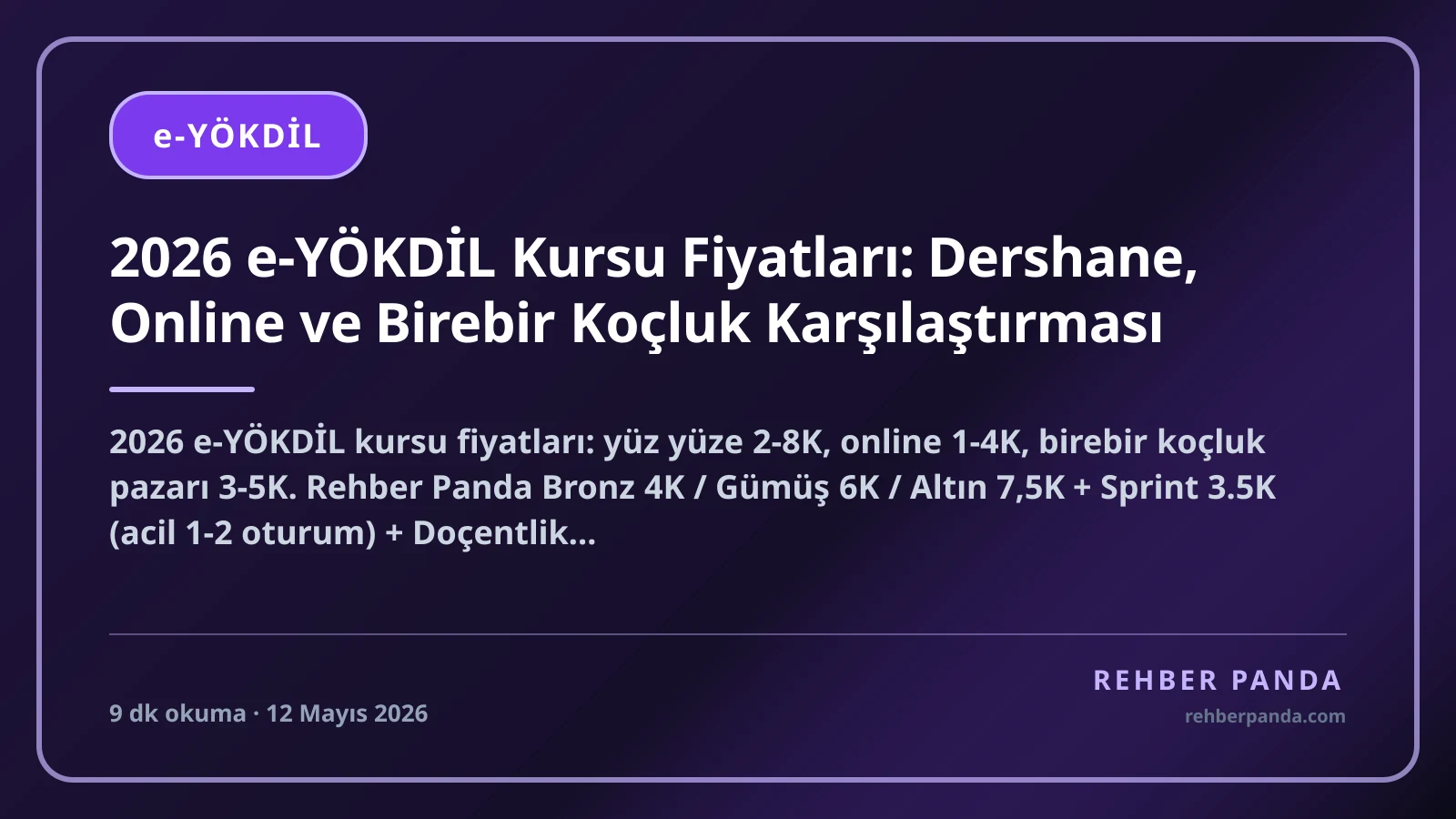 2026 e-YÖKDİL Kursu Fiyatları: Dershane, Online ve Birebir Koçluk Karşılaştırması