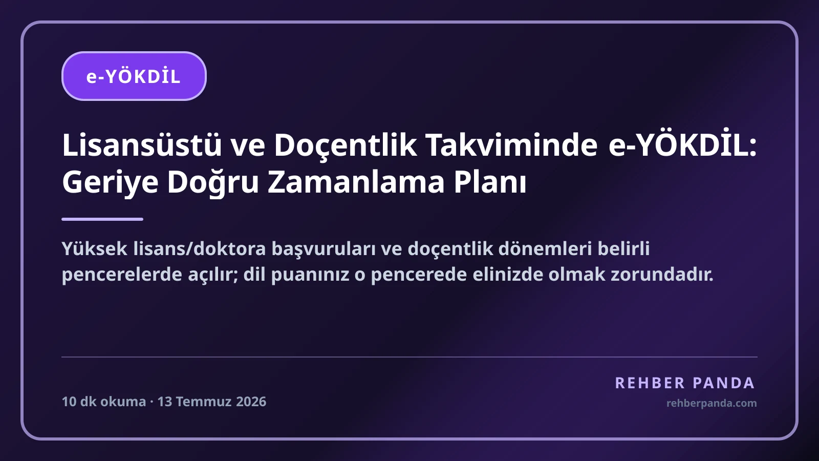 Lisansüstü ve Doçentlik Takviminde e-YÖKDİL: Geriye Doğru Zamanlama Planı