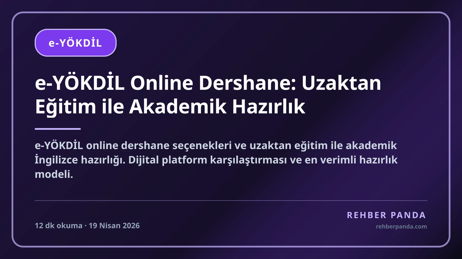 e-YÖKDİL Online Dershane: Uzaktan Eğitim ile Akademik Hazırlık