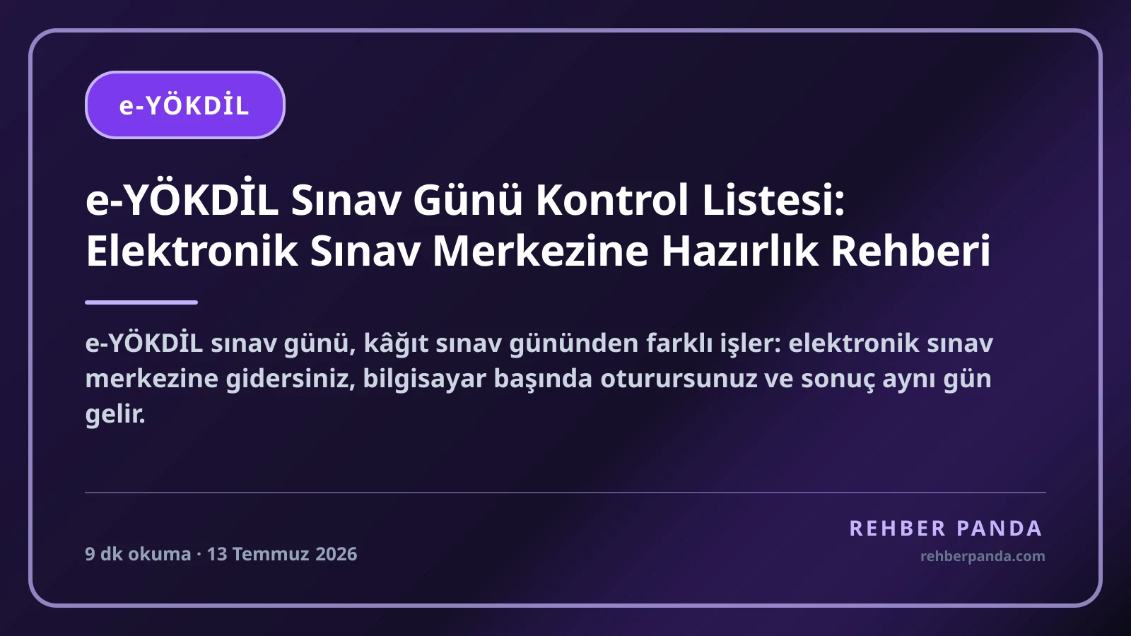 e-YÖKDİL Sınav Günü Kontrol Listesi: Elektronik Sınav Merkezine Hazırlık Rehberi