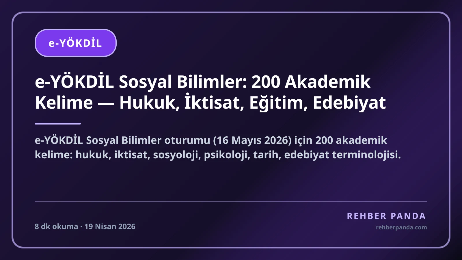 e-YÖKDİL Sosyal Bilimler: 200 Akademik Kelime — Hukuk, İktisat, Eğitim, Edebiyat