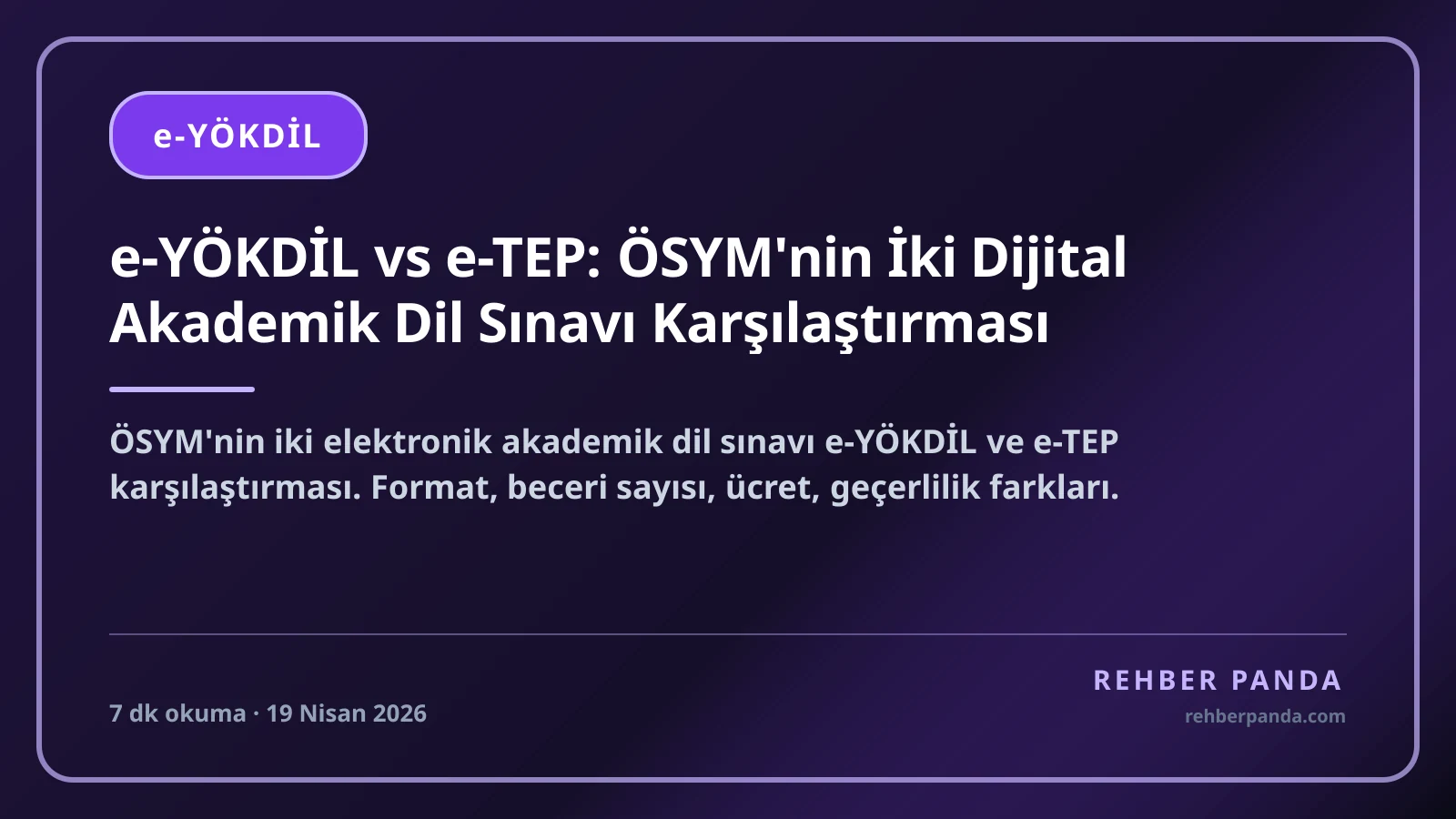 e-YÖKDİL vs e-TEP: ÖSYM'nin İki Dijital Akademik Dil Sınavı Karşılaştırması