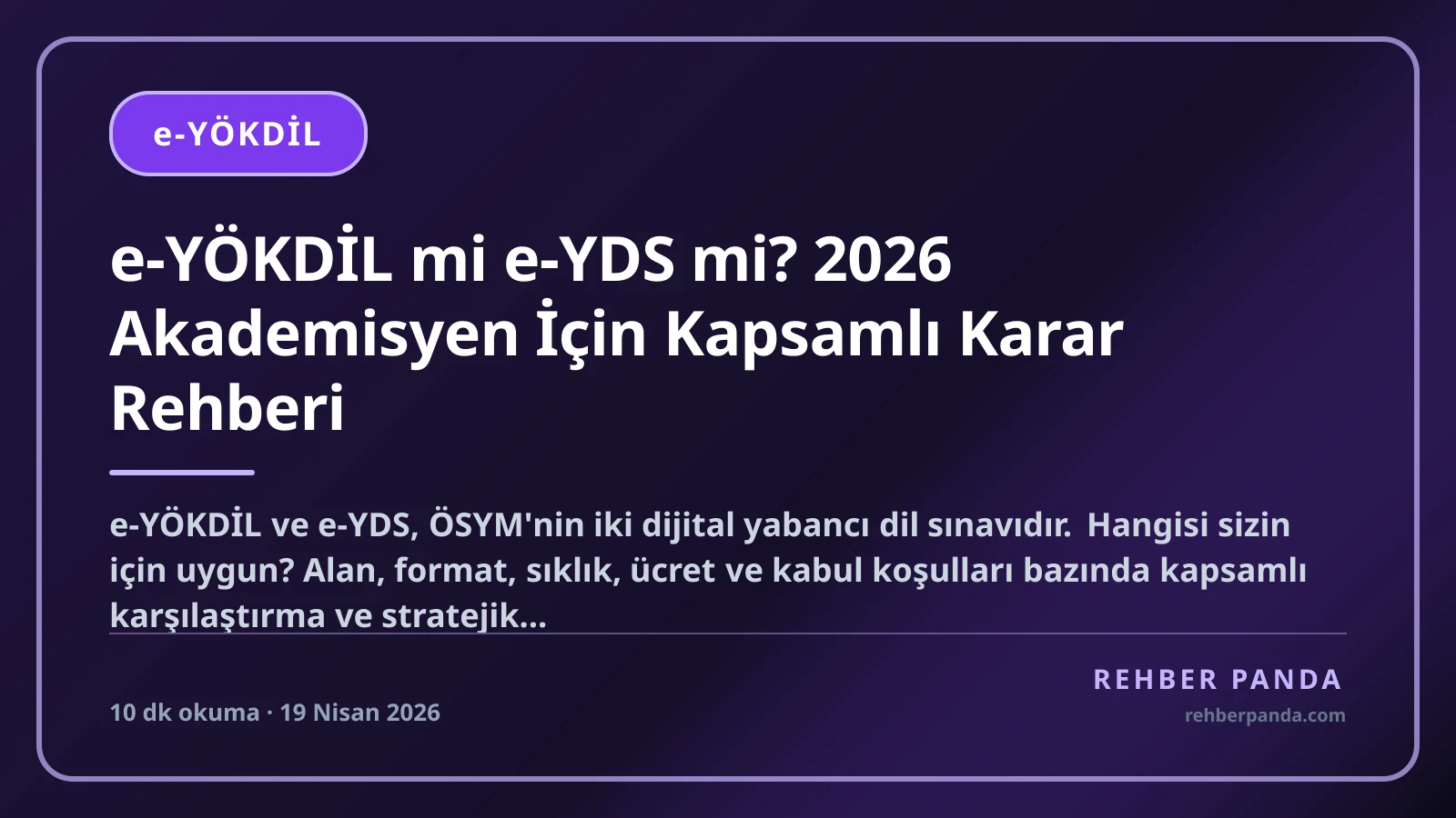 e-YÖKDİL mi e-YDS mi? 2026 Akademisyen İçin Kapsamlı Karar Rehberi