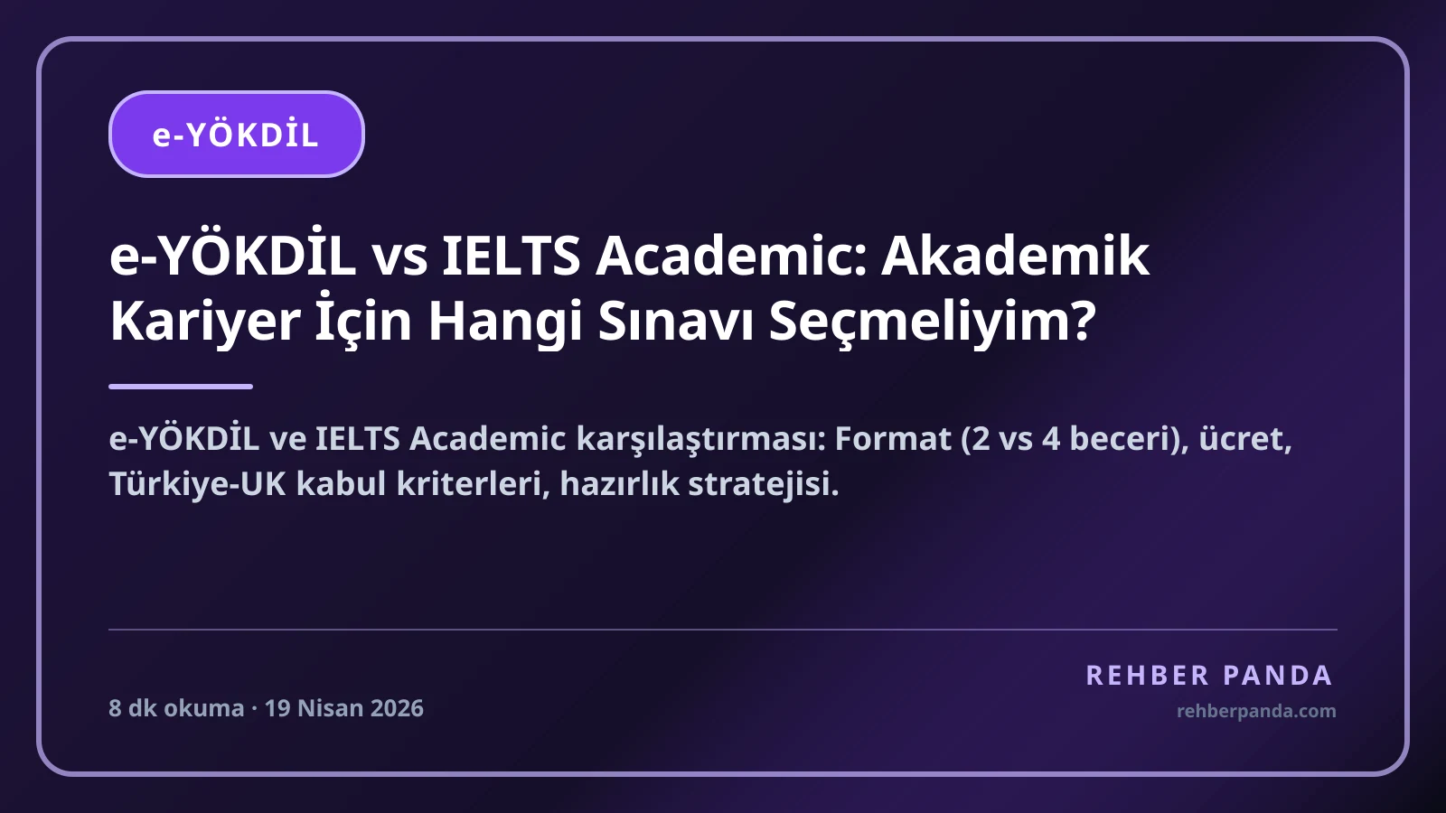 e-YÖKDİL vs IELTS Academic: Akademik Kariyer İçin Hangi Sınavı Seçmeliyim?