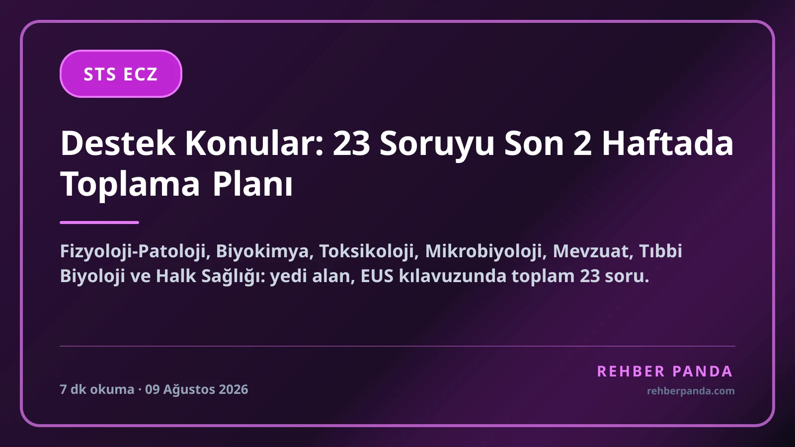 Destek Konular: 23 Soruyu Son 2 Haftada Toplama Planı