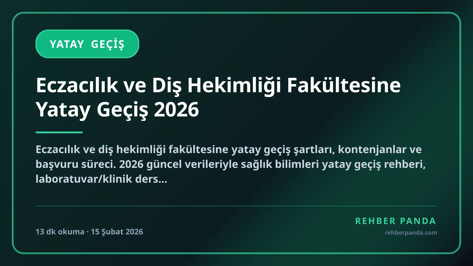 Eczacılık ve Diş Hekimliği Fakültesine Yatay Geçiş 2026