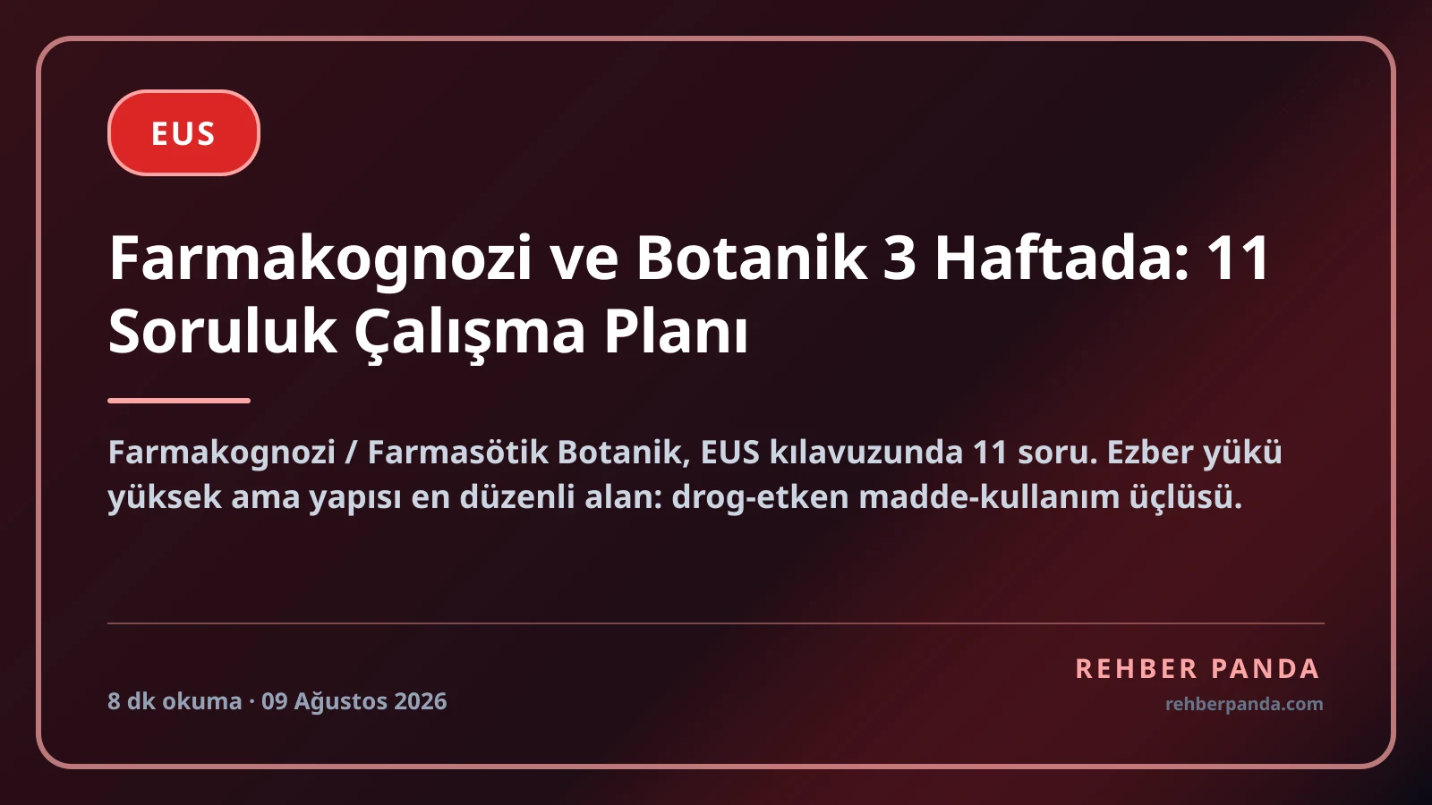 Farmakognozi ve Botanik 3 Haftada: 11 Soruluk Çalışma Planı