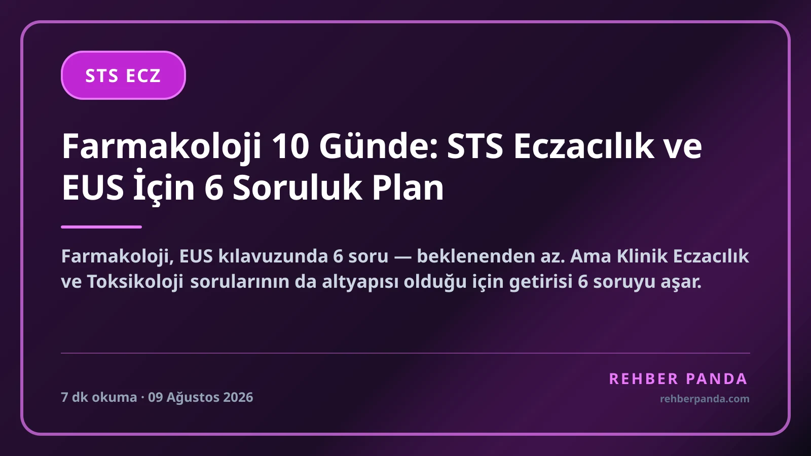Farmakoloji 10 Günde: STS Eczacılık ve EUS İçin 6 Soruluk Plan