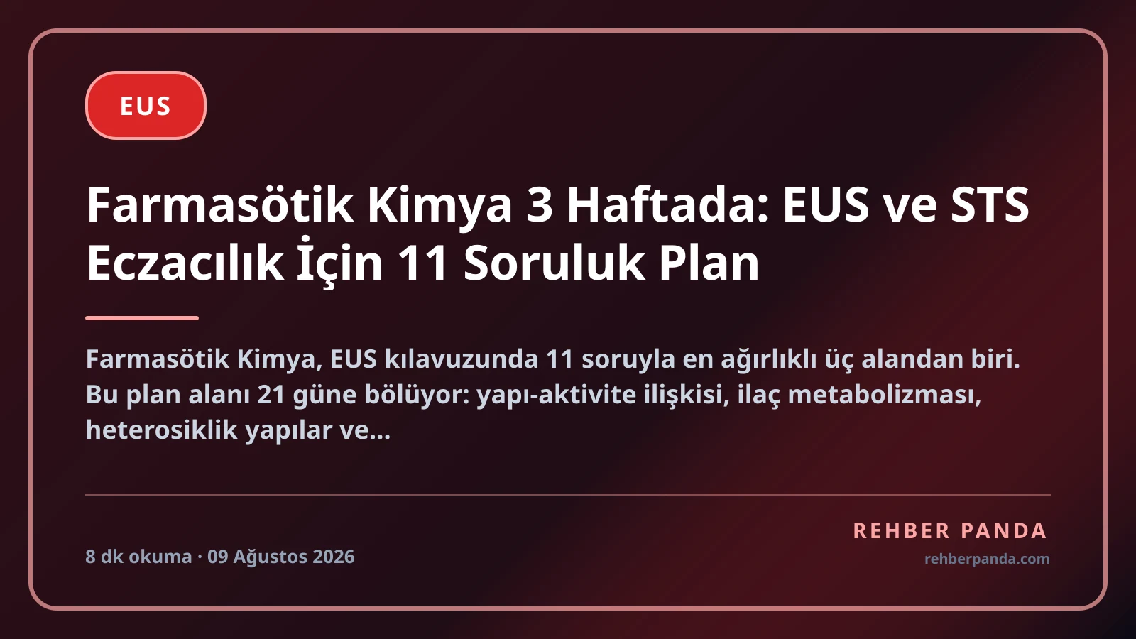 Farmasötik Kimya 3 Haftada: EUS ve STS Eczacılık İçin 11 Soruluk Plan