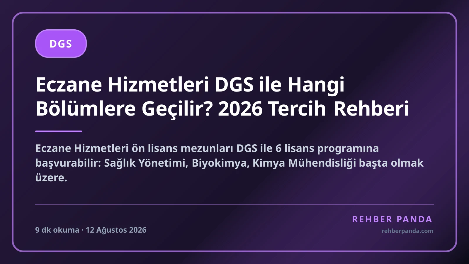 Eczane Hizmetleri DGS ile Hangi Bölümlere Geçilir? 2026 Tercih Rehberi