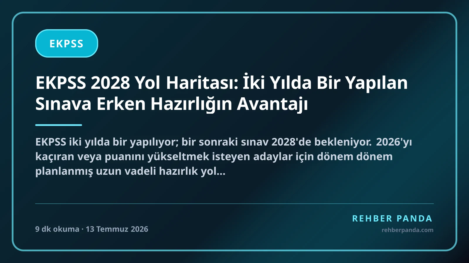 EKPSS 2028 Yol Haritası: İki Yılda Bir Yapılan Sınava Erken Hazırlığın Avantajı