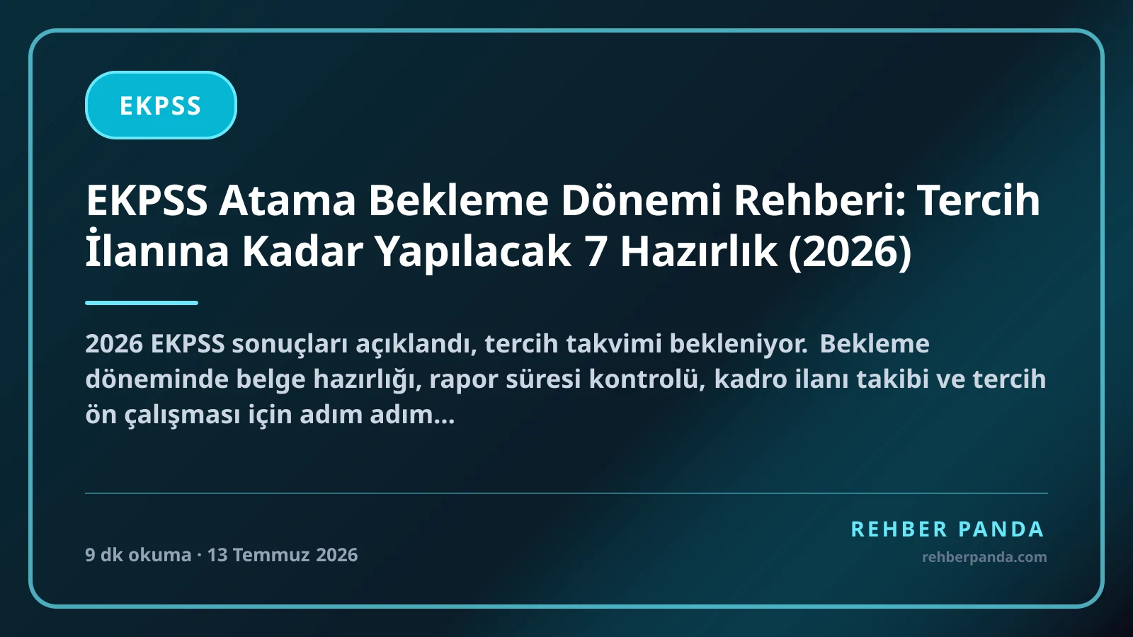EKPSS Atama Bekleme Dönemi Rehberi: Tercih İlanına Kadar Yapılacak 7 Hazırlık (2026)