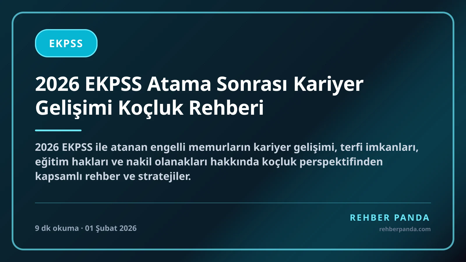 2026 EKPSS Atama Sonrası Kariyer Gelişimi Koçluk Rehberi