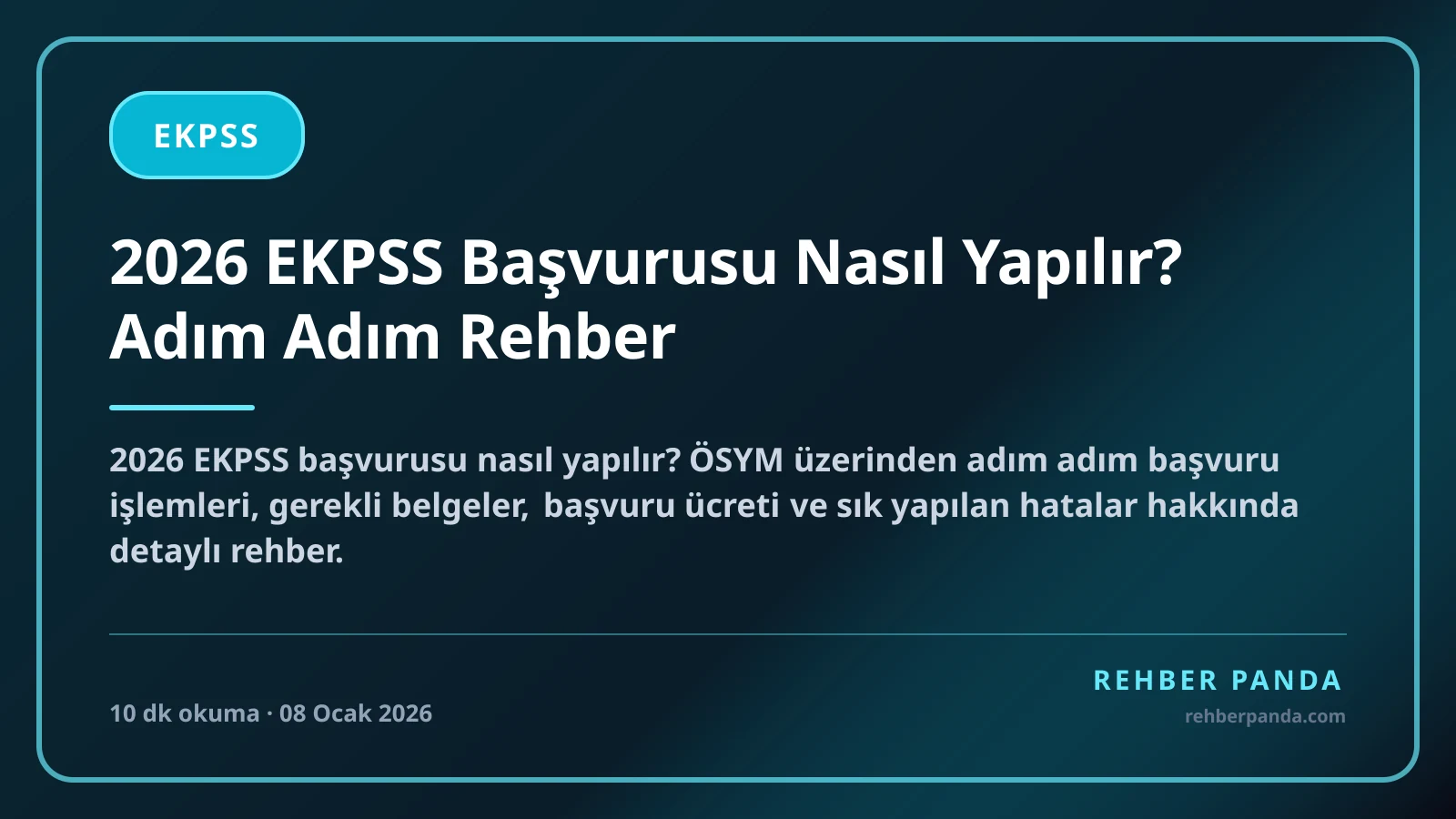 2026 EKPSS Başvurusu Nasıl Yapılır? Adım Adım Rehber