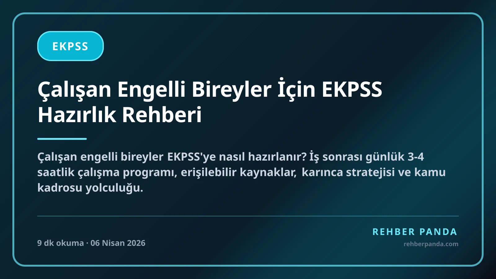 Çalışan Engelli Bireyler İçin EKPSS Hazırlık Rehberi
