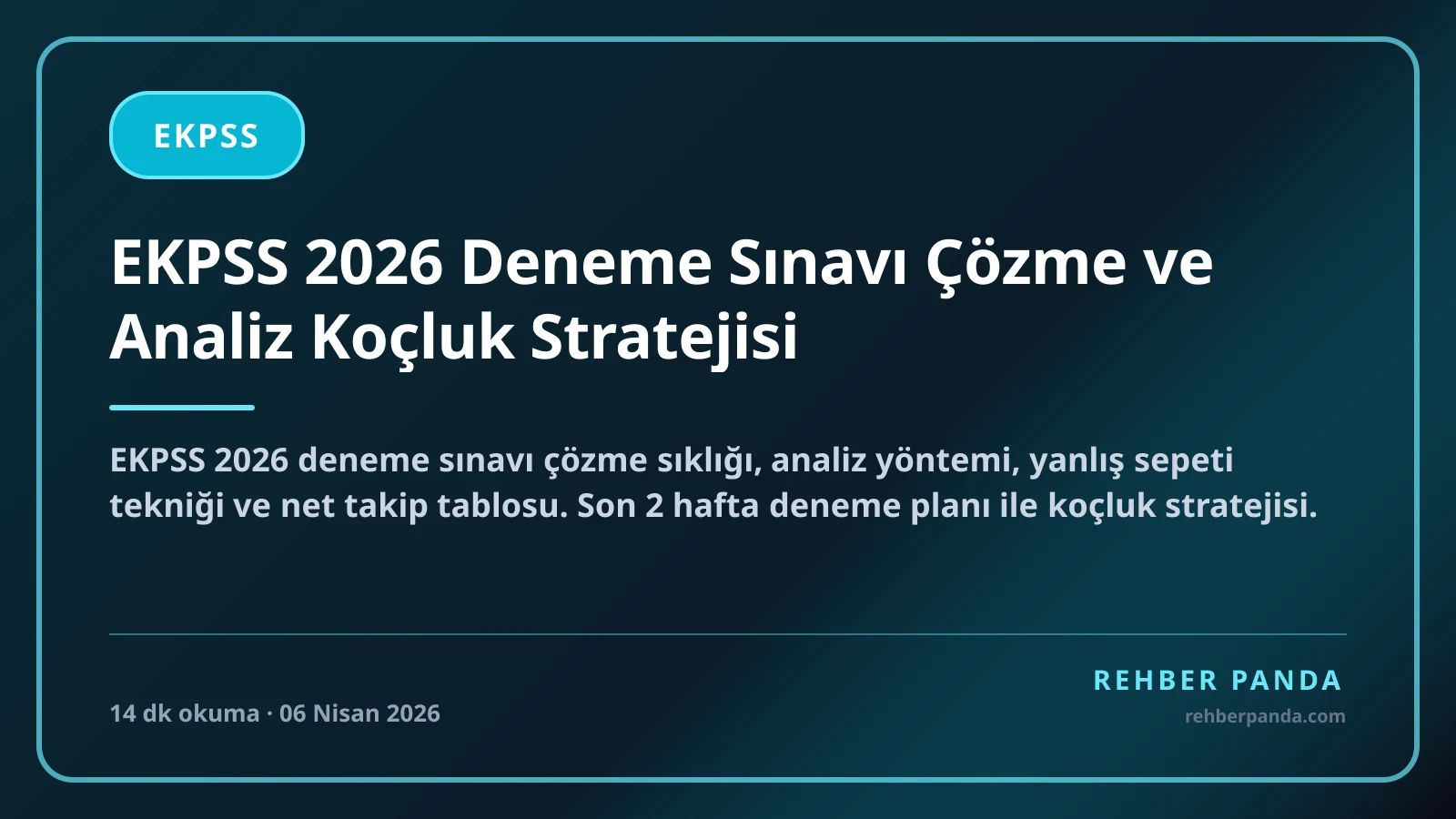 EKPSS 2026 Deneme Sınavı Çözme ve Analiz Koçluk Stratejisi