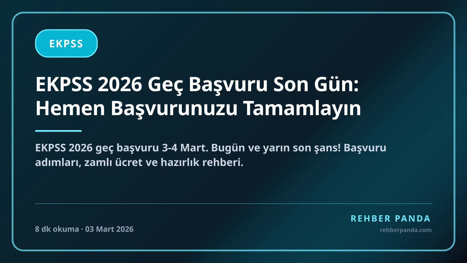 EKPSS 2026 Geç Başvuru Son Gün: Hemen Başvurunuzu Tamamlayın