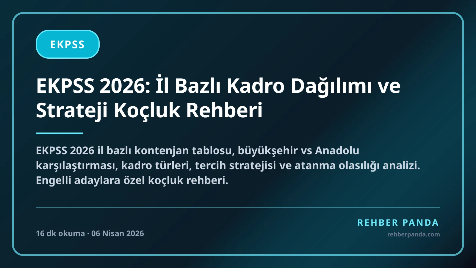 EKPSS 2026: İl Bazlı Kadro Dağılımı ve Strateji Koçluk Rehberi